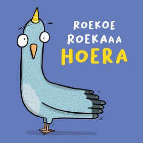 Verjaardagskaart Duif Roekaaa