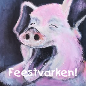 Verjaardagskaart feestvarken acrylverf