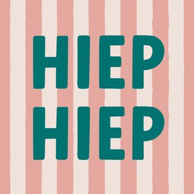 Verjaardagskaart gestreept hiep hiep roze turquoise