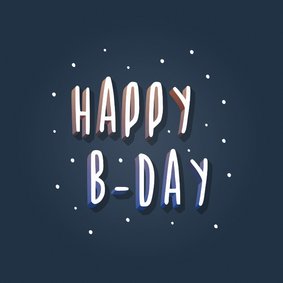Verjaardagskaart Happy B-day hip typografisch