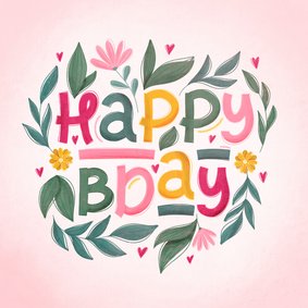 Verjaardagskaart happy bday vrolijk met bloemen