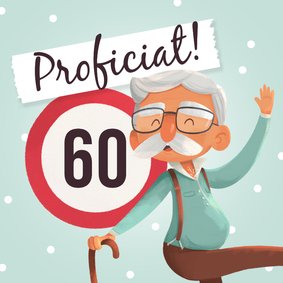 Verjaardagskaart humor oude man 60 jaar proficiat