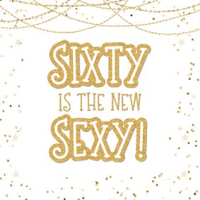 Verjaardagskaart humor sexy sixty met slingers en confetti
