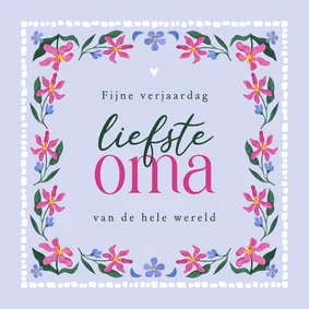 Verjaardagskaart liefste oma bloemen waterverf