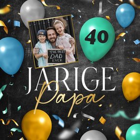 Verjaardagskaart man jarige papa ballonnen confetti foto