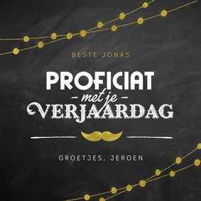 Verjaardagskaart man stoer krijtbord snor goud slingers