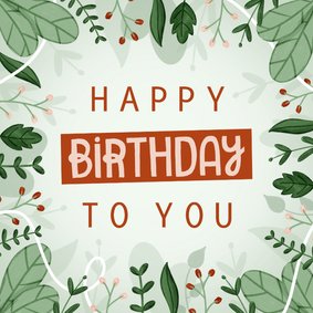 Verjaardagskaart met plantjes en happy birthday