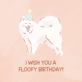 Verjaardagskaart met witte hond floofy birthday