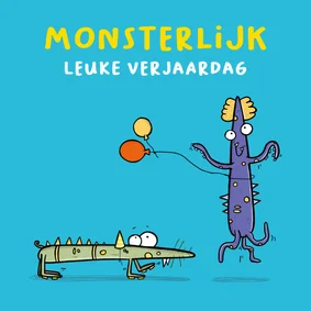 Verjaardagskaart monsterlijke verjaardag kaart