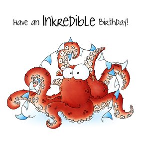 Verjaardagskaart octopus - Have an Ink-redible birthday!