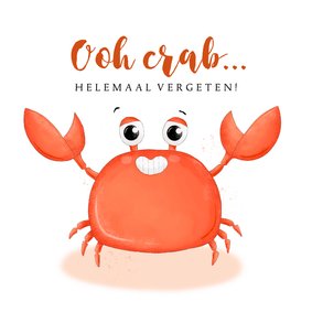 Verjaardagskaart oh crab helemaal vergeten