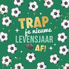 Verjaardagskaart sport voetbal aftrappen stoer sportief