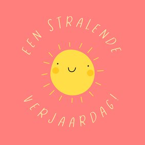 Verjaardagskaart stralende verjaardag smiley zon