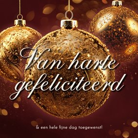 Verjaardagskaart van harte gefeliciteerd kerstballen goud