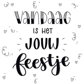 Verjaardagskaart - Vandaag is het jouw feestje