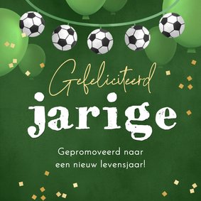 Verjaardagskaart voetbal gepromoveerd ballonnen jarige