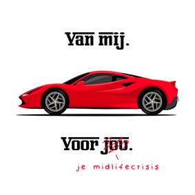 Verjaardagskaart voor je midlifecrisis met sportauto