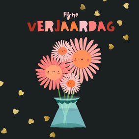 Verjaardagskaart vrolijk kijkende bloemen in vaas