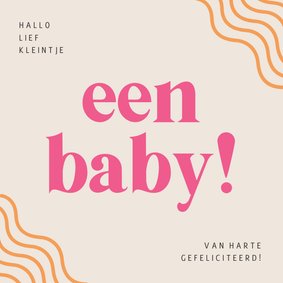 Vrolijk felicitatiekaartje 'een baby' in trendy kleuren