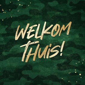 Welkom thuis uitzending militair leger camouflage goud