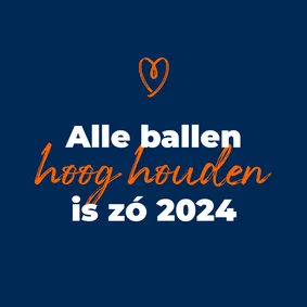Wenskaart - Alle ballen hoog houden is zo 2024…