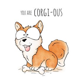 Wenskaart corgi you are corgi-ous