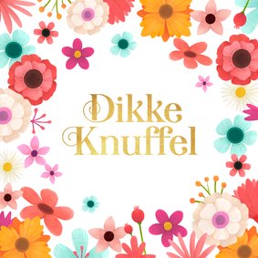 Wenskaart dikke knuffel bloemen fleurig kleurrijk