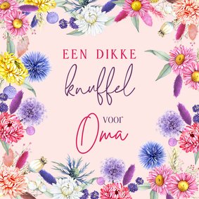 Wenskaart droogbloemen knuffel oma