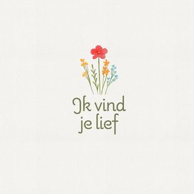 Wenskaart ik vind je lief subtiel bloemen minimalistisch