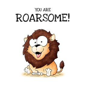 Wenskaart leeuw you are roarsome