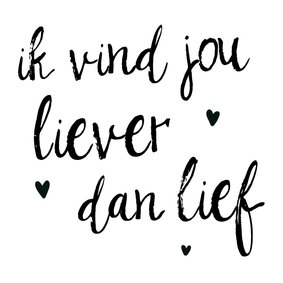 Wenskaart 'Liever dan lief" 