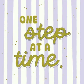 Wenskaart one step at a time paars gestreept hartjes