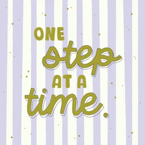 Wenskaart one step at a time paars gestreept hartjes
