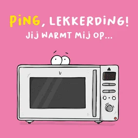 Wenskaart Ping, jij warmt mij op...