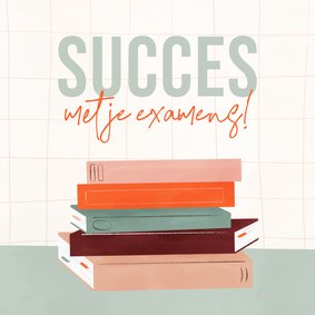 Wenskaart succes met je examens stapel boeken