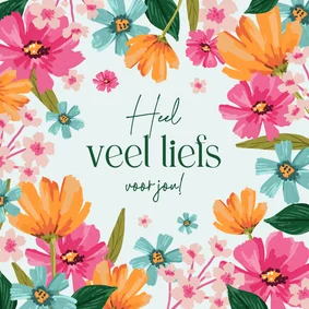 Wenskaart veel liefs kleurrijke bloemen zomer groetjes