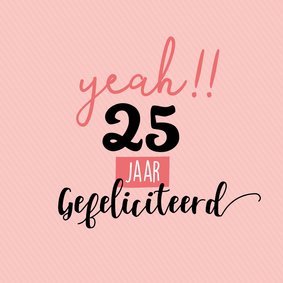 Yeah!! jarig, gefeliciteerd-felicitatiekaart