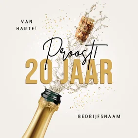 Zakelijke felicitatie bedrijfsjubileum 20 jaar champagne