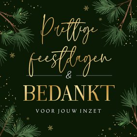 Zakelijke kerstkaart dennentakjes sneeuw goud bedankt