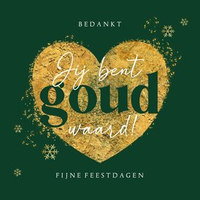 Zakelijke kerstkaart jij bent goud waard hart sneeuw