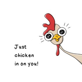 Zomaar just chicken in on you kaartje