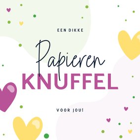 Zomaar kaartje met een dikke papieren knuffel