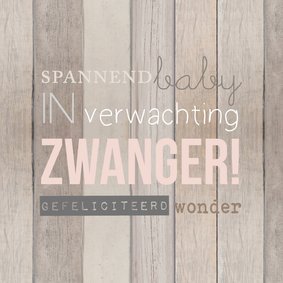 Zwanger hout tekst