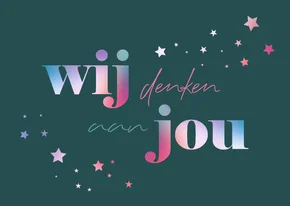 Beterschap Wij denken aan jou, je bent niet alleen