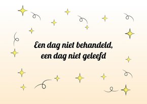 Een dag niet behandeld, ...