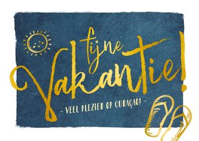 Fijne vakantie wenskaart donkerblauw met gouden letters