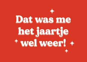 Grappige nieuwjaarskaart rood dat was het jaartje wel weer