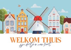 Vakantiekaart welkom thuis in Nederland molen Holland