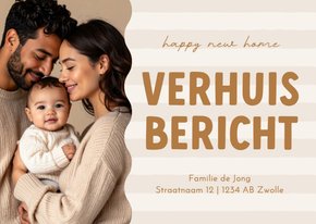 Verhuiskaart met foto verhuisbericht beige streepjes