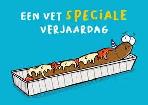 Verjaardagskaart Frikandel een vet Speciale verjaardag